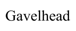 GAVELHEAD trademark