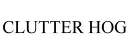 CLUTTER HOG trademark