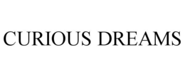 CURIOUS DREAMS trademark