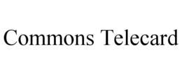 COMMONS TELECARD trademark