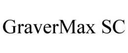 GRAVERMAX SC trademark