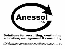 ANESSOL INC. SOLUTIONS FOR RECRUITING, CONTINUING EDUCATION, MANAGEMENT & CONSULTING CELEBRATING ANESTHESIA EXECELLENCE SINCE 1999. trademark