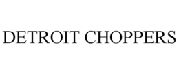 DETROIT CHOPPERS trademark