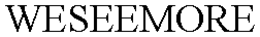 WESEEMORE trademark