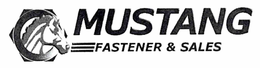 MUSTANG FASTENER & SALES trademark