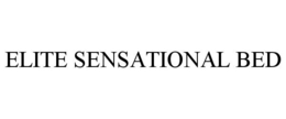 ELITE SENSATIONAL BED trademark