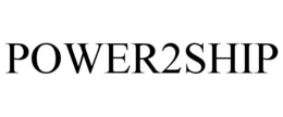 POWER2SHIP trademark