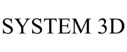SYSTEM 3D trademark