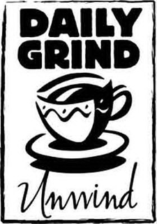 DAILY GRIND UNWIND trademark