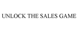 UNLOCK THE SALES GAME trademark