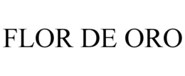 FLOR DE ORO trademark