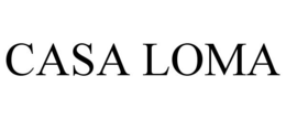 CASA LOMA trademark
