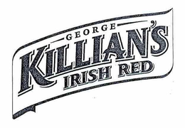 GEORGE KILLIAN'S IRISH RED trademark