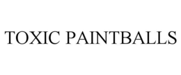TOXIC PAINTBALLS trademark