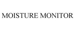 MOISTURE MONITOR trademark
