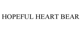 HOPEFUL HEART BEAR trademark