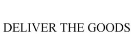DELIVER THE GOODS trademark