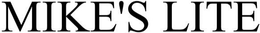 MIKE'S LITE trademark