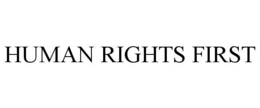 HUMAN RIGHTS FIRST trademark