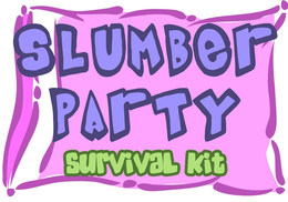 SLUMBER PARTY SURVIVAL KIT trademark