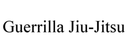 GUERRILLA JIU-JITSU trademark