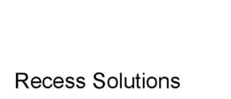 RECESS SOLUTIONS trademark