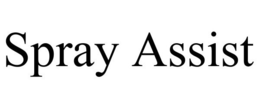 SPRAY ASSIST trademark