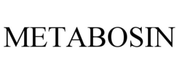 METABOSIN trademark