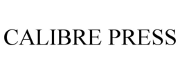 CALIBRE PRESS trademark