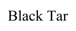 BLACK TAR trademark