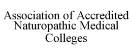 ASSOCIATION OF ACCREDITED NATUROPATHIC MEDICAL COLLEGES trademark