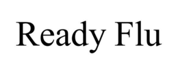 READY FLU trademark