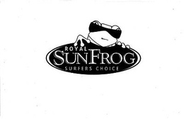 ROYAL SUNFROG SURFERS CHOICE trademark