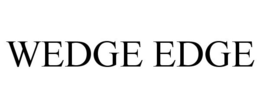 WEDGE EDGE trademark
