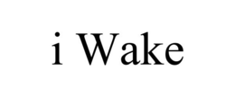 I WAKE trademark