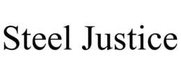 STEEL JUSTICE trademark