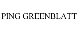 PING GREENBLATT trademark