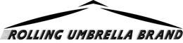 ROLLING UMBRELLA BRAND trademark