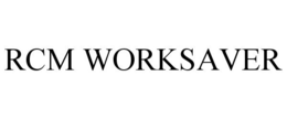 RCM WORKSAVER trademark