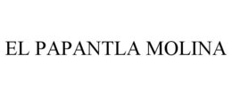 EL PAPANTLA MOLINA trademark