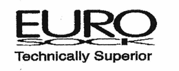 EURO SOCK TECHNICALLY SUPERIOR trademark