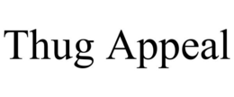 THUG APPEAL trademark