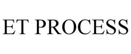 ET PROCESS trademark