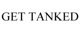 GET TANKED trademark