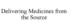 DELIVERING MEDICINES FROM THE SOURCE trademark