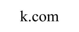 K.COM trademark
