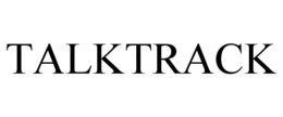 TALKTRACK trademark