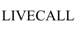 LIVECALL trademark