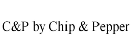 C&P BY CHIP & PEPPER trademark