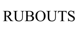 RUBOUTS trademark